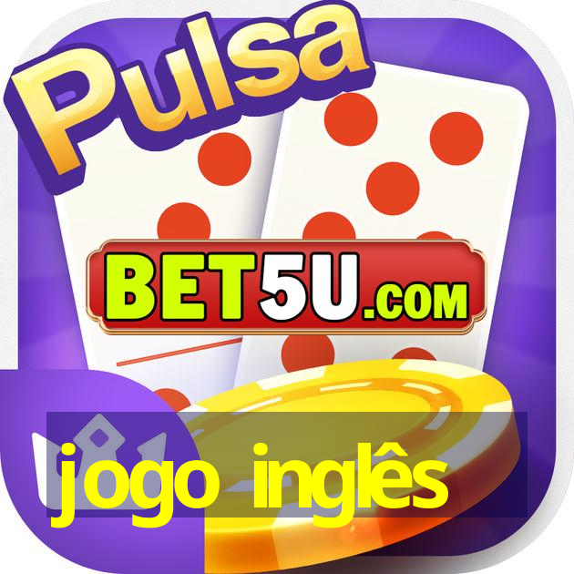 jogo inglês